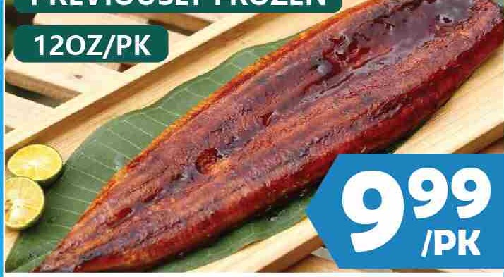 PREVIOUSLY FROZEN BROILED EEL UNAGI KABAYAKI 12OZ/PK 蒲燒鰻魚12OZ $9.99/PK