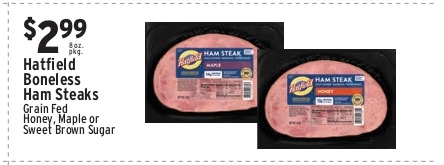 Hatfield Boneless Ham Steaks (Grain Fed, Honey, Maple or Sweet Brown Sugar)
