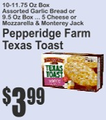 Pepperidge Farm Texas Toast 10-11.75oz or Garlic Bread 9.5oz