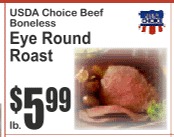 USDA Choice Boneless Eye Round Roast